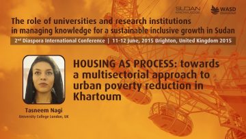 HOUSING AS PROCESS: towards a multisectorial approach to urban poverty reduction in Khartoum