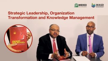 Strategic Leadership, Organization Transformation and Knowledge Management
